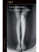 Três Mulheres na Cidade (en Portugués)