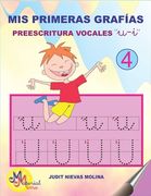 MIS Primeras Grafías 4: Preescritura Vocales U I