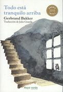 Todo Esta Tranquilo Arriba (in Spanish)