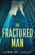 The Fractured Man: A Q.C. Davis Mystery (en Inglés)