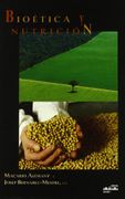 Bioética y Nutrición - Manuel Atienza Rodríguez - Editorial Aguaclara