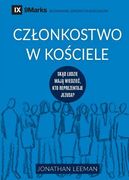 Czlonkostwo w kościele (Church Membership) (Polish): How the World Knows Who Represents Jesus (in Polaco)