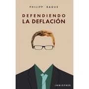 Defendiendo la Deflación