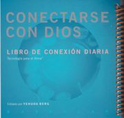 Conectarse con Dios - Yehuda Berg - Kabbalah Publishing