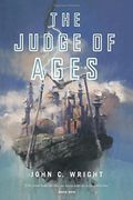 The Judge of Ages: Book Three of the Eschaton Sequence (en Inglés)