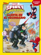 Spidey y su Superequipo. Alerta en el Vecindario (in Spanish)