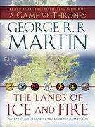 The Lands of ice and Fire (a Game of Thrones): Maps From King's Landing to Across the Narrow sea (a Song of ice and Fire) (en Inglés)