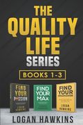 The Quality Life Series, Books 1-3: Live the Way you Want and Discover Your Purpose, Improve Work Productivity with Time Management Magic, Get Your Li (en Inglés)