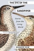 The Eye of the Sandpiper: Stories from the Living World (en Inglés)