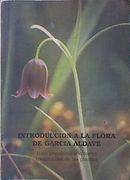 Introducción a la Flora de García Aldave Usos Populares y Virtudes Medicinales de las Plantas