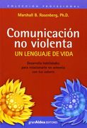Comunicacion no Violenta: Un Lenguaje de Vida