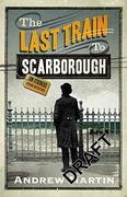 The Last Train to Scarborough (Jim Stringer)