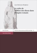 Le Culte de la Mere Des Dieux Dans l'Empire Romain (en Francés)