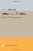 American Samurai: Captain L.L. Janes and Japan (Princeton Legacy Library)
