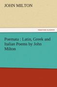 poemata: latin, greek and italian poems by john milton (en Inglés)