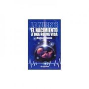 Muerte, la - Nacimiento de una Nueva Vida (Nueva era (Edaf))