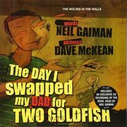Day I Swapped my Dad for Two Goldfish (Book & CD)