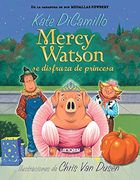 Mercy Watson se Disfraza de Princesa
