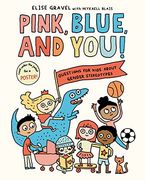 Pink, Blue, and You! Questions for Kids About Gender Stereotypes (en Inglés)