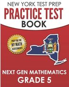 NEW YORK TEST PREP Practice Test Book Next Gen Mathematics Grade 5: Covers the Next Generation Learning Standards (en Inglés)