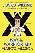 Marc's Mission: Way of the Warrior kid