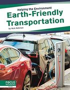 Helping the Environment: Earth-Friendly Transportation (en Inglés)