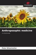 Anthroposophic Medicine (en Inglés)