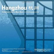Hangzhou: Grids from Canal to Maxi-Block (en Inglés)