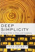 Deep Simplicity: Bringing Order to Chaos and Complexity (en Inglés)