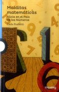 MALDITAS MATEMATICAS ALIICA EN EL PAIS DE LOS NUMEROS (in Spanish)