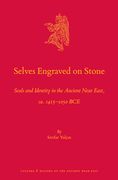 Selves Engraved on Stone: Seals and Identity in the Ancient Near East, Ca. 1415-1050 Bce (en Inglés)