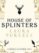 House of Splinters. the most spine-tingling read of the year from the Queen of the ghost story