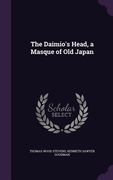 The Daimio's Head, a Masque of Old Japan (en Inglés)