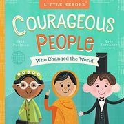 Courageous People who Changed the World (Little Heroes) (en Inglés)