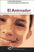 El Animador: Buenas Prácticas Animación de Animación Sociocultural