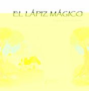 El Lápiz Mágico (in Spanish)