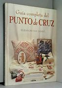 Guia Completa del Punto de Cruz (Spanish Edition)