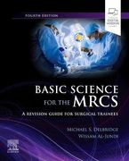 Basic Science for the Mrcs: A Revision Guide for Surgical Trainees (Mrcs Study Guides) 