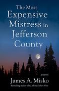 The Most Expensive Mistress in Jefferson County (en Inglés)