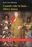 cuando sale la luna... áfrica danza