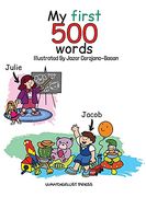 My First 500 Words: Build Your Child'S Vocabulary the fun Way: Search and Find 500 Object Across 20 Illustrations That Include the Classroom, Kitchen, Town Centre and More (en Inglés)