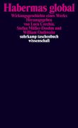 Habermas Global: Wirkungsgeschichte Eines Werks (Suhrkamp Taschenbuch Wissenschaft) Wirkungsgeschichte Eines Werks