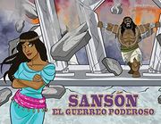 Sansón, el Guerrero Poderoso