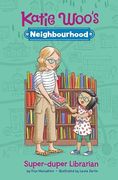 Super-Duper Librarian (Katie Woo'S Neighbourhood) (en Inglés)