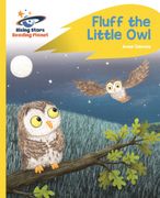 Reading Planet - Fluff the Little Owl - Yellow Plus: Rocket Phonics (en Inglés)