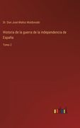 Historia de la guerra de la independencia de España: Tomo 2