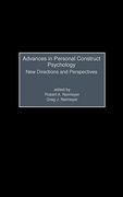 Advances in Personal Construct Psychology: New Directions and Perspectives