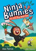 Ninja Bunnies Vs The Big Bad Fox. Book 1