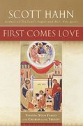 First Comes Love: Finding Your Family in the Church and the Trinity 