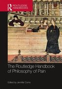 The Routledge Handbook of Philosophy of Pain (en Inglés)